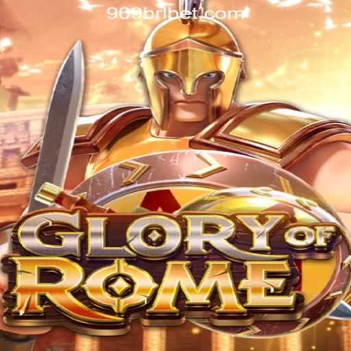 Rise and Conquer: Exploring the World of GloryofRome and 969brl.com Oficial Slots Brasil #1